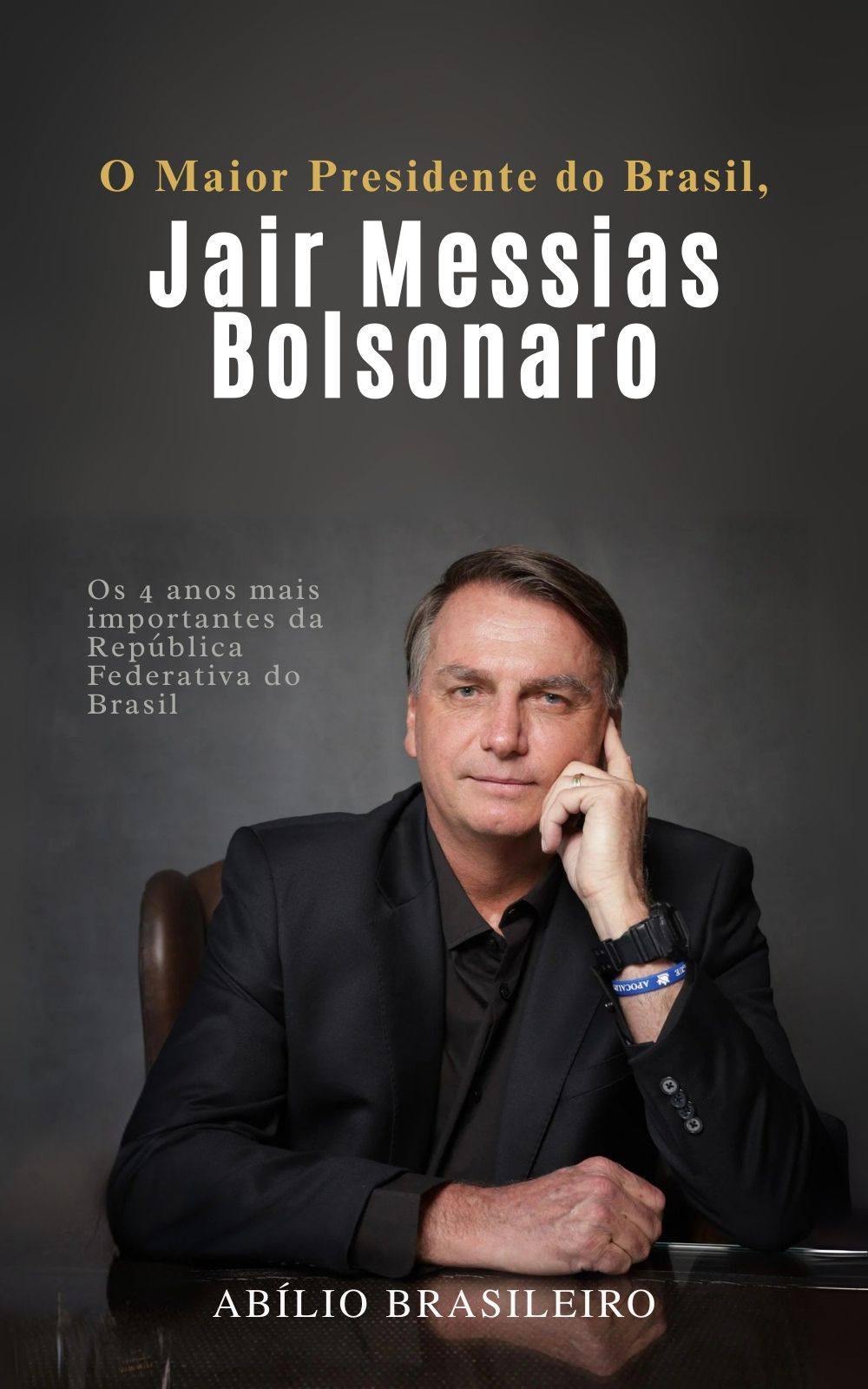 Capa do eBook - O Maior Presidente do Brasil